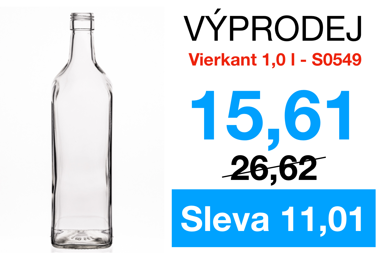 Sleva - Vierkant 1,0 l